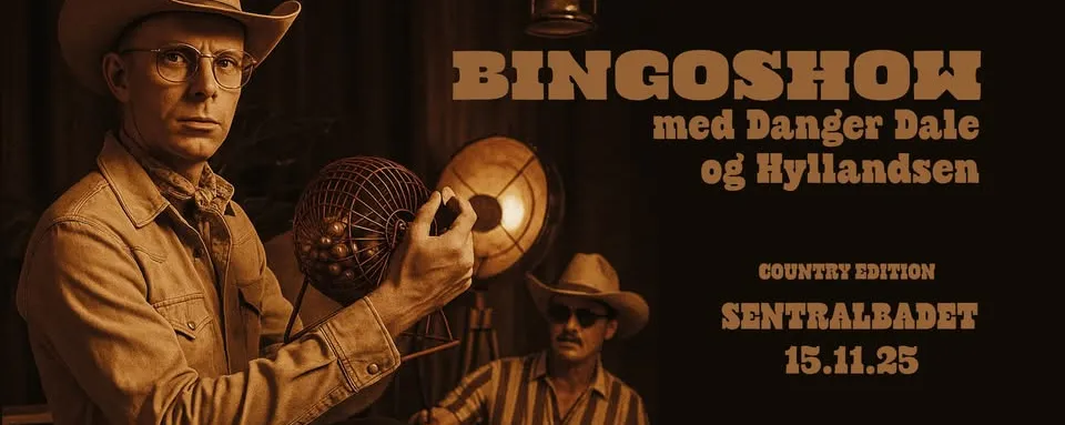 Bingoshow med Danger Dale og Hyllandsen - COUNTRY EDITION