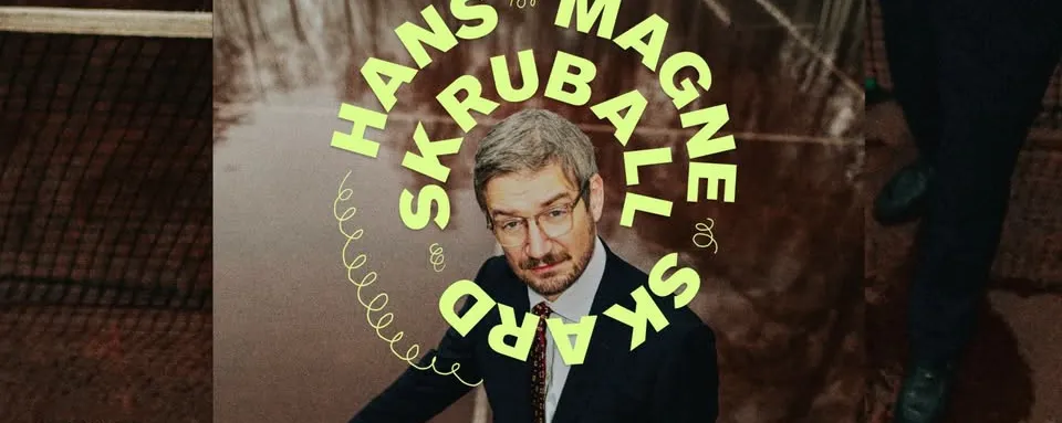 Standup: Hans Magne Skard: Skruball