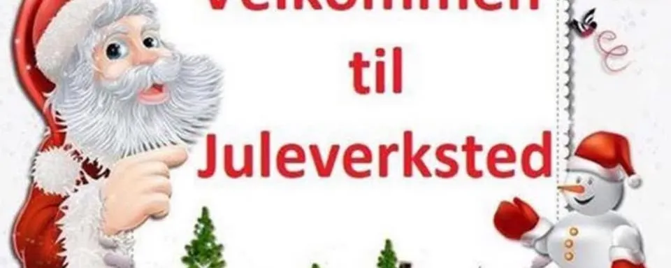 Juleverkstad  i gamlastovo