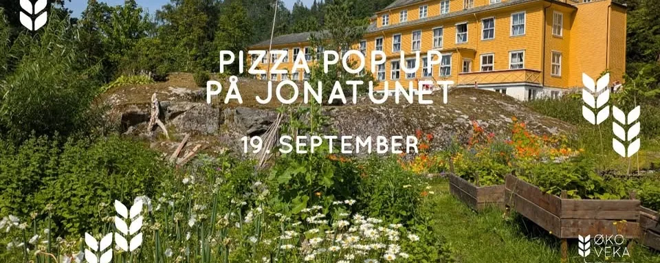 Pizza Pop Up & hagevandring på Jonatunet