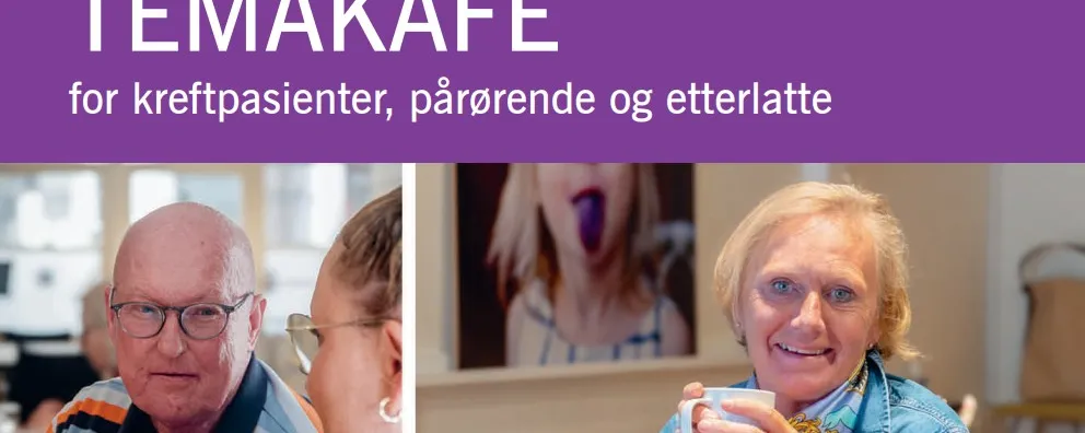 Temakafé for kreftpasientar og pårørande